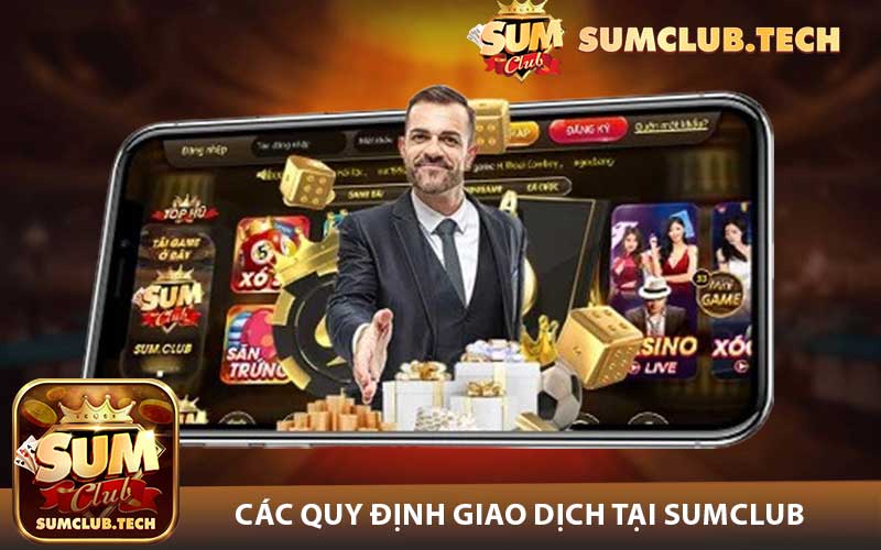 Các quy định giao dịch tại Sumclub