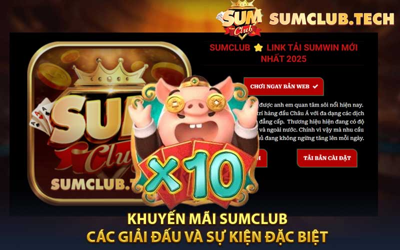 Khuyến Mãi Sumclub - Các giải đấu và sự kiện đặc biệt